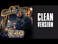 E-40 - Catch a Fade (feat. Kendrick Lamar & Droop-E) [CLEAN]