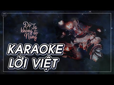 [KARAOKE] Độ Ta Không Độ Nàng【Lời Việt】| Hot TikTok | S. Kara ♪