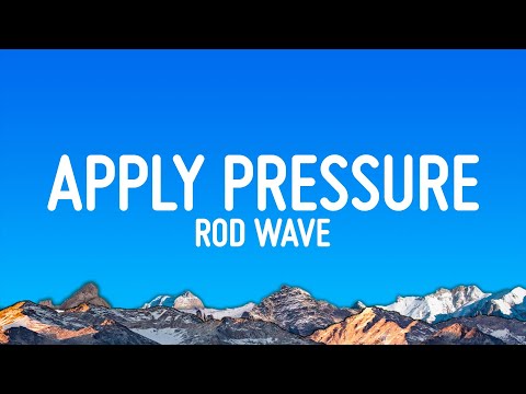 Rod Wave - Apply Pressure (Lyrics)