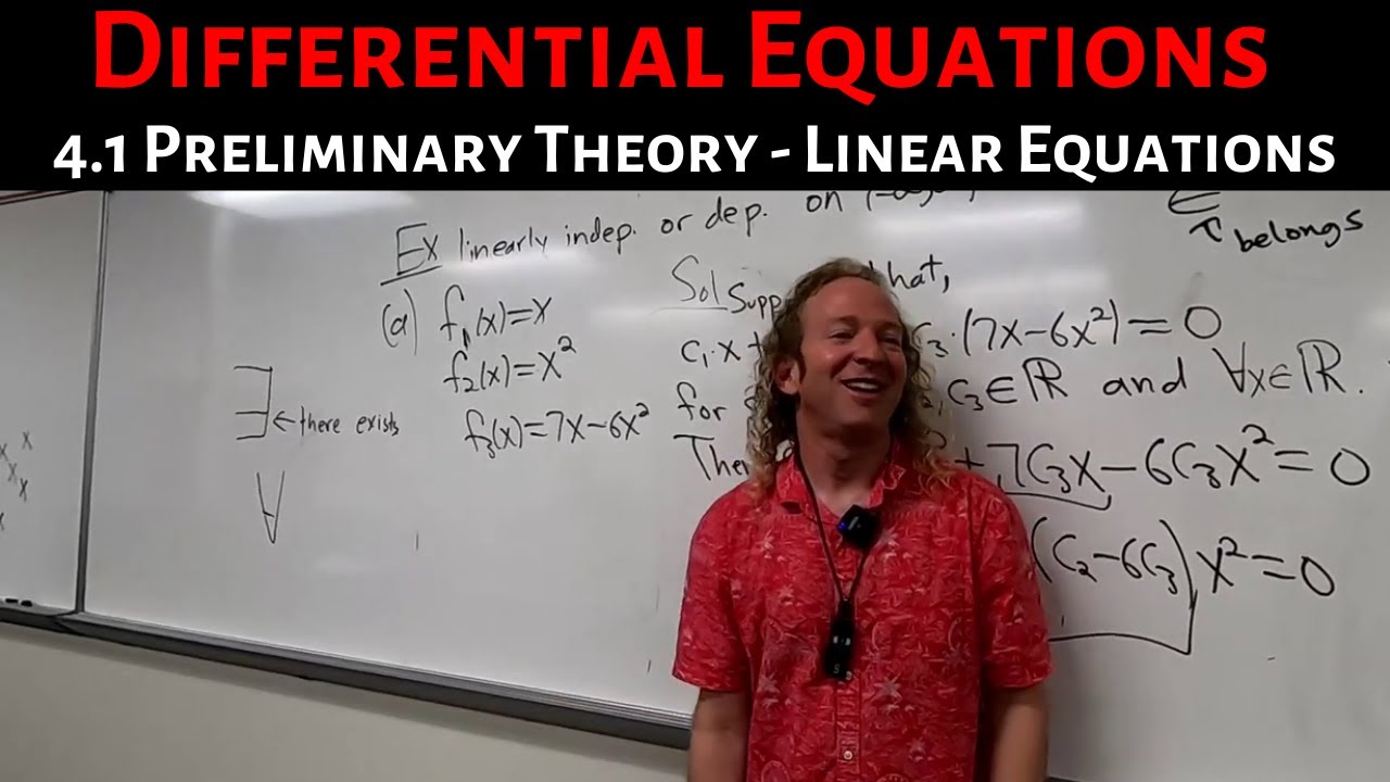 Differential Equations: Lecture 4.1 Preliminary Theory - Linear Equations