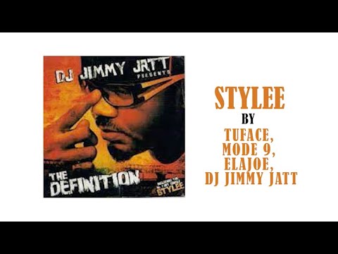 STYLEE BY TUFACE, MODE 9, ELAJOE, JIMMY JATT