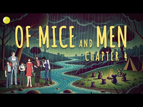 Of Mice and Men- Chapter 4 | One Day Ahead