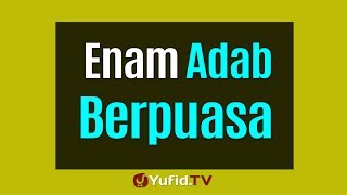6 Adab Berpuasa