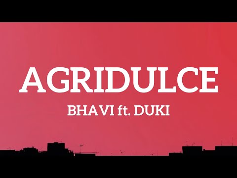 Bhavi, Duki - Agridulce (Letra)