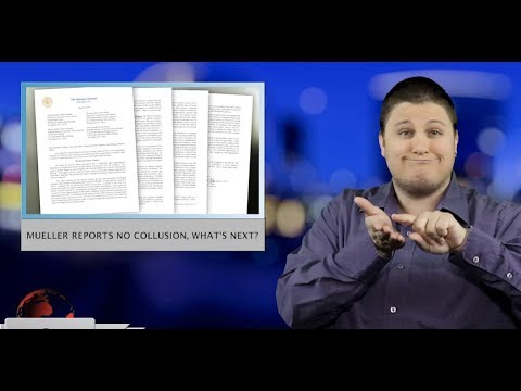 Mueller reports no collusion, what’s next? (ASL - 3.25.19)