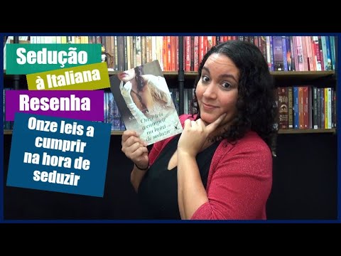 Resenha: Onze leis a cumprir na hora de seduzir | Perdida na Biblioteca