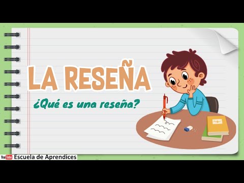 La reseña | Tipos de reseñas | ¿Qué es una reseña?