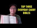 The Top Three Every Day Carry (EDC) Bibles according to Tim