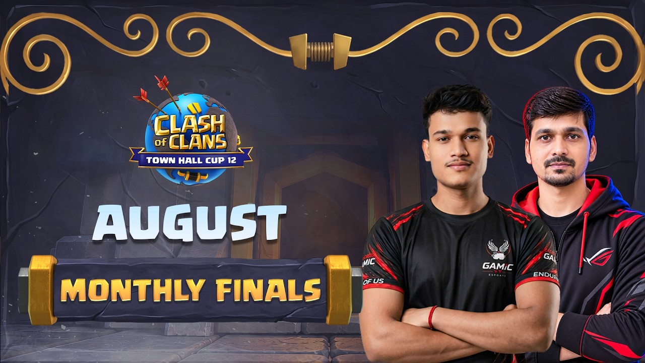 Town Hall Cups - TH12 August Monthly Finals | Clash of Clans