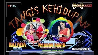 Download lagu ERIKA SYAULINA feat ANI ANJANI TANGIS KEHIDUPAN Dangdut panggung mp3 Download lagu ERIKA SYAULINA feat ANI ANJANI TANGIS KEHIDUPAN Dangdut panggung mp3