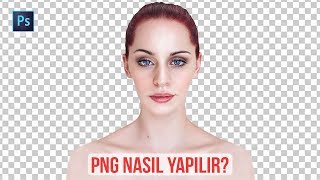 PHOTOSHOP PNG YAPMA - Photoshop Dersleri | Arkaplan Silme