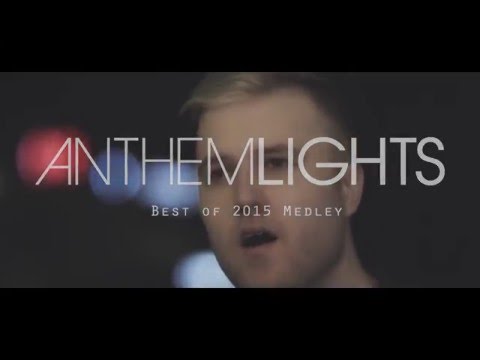 Best of 2015 Medley  | Anthem Lights