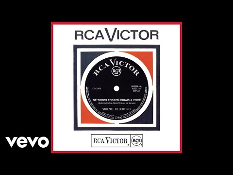 Se Todos Fossem Iguais A Você - Vicente Celestino