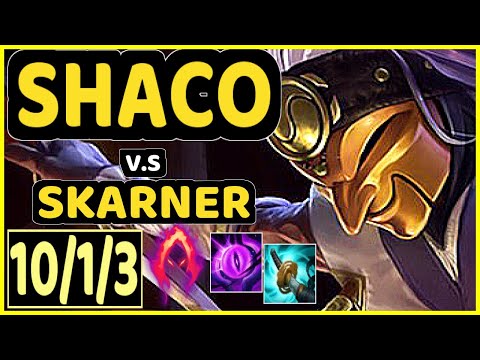 CHASESHACO (SHACO) vs SKARNER - 10/1/3 KDA JUNGLE GAMEPLAY - NA Ranked GRANDMASTER
