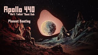 Apollo 440 - Ain&#39;t Talkin&#39; Bout Dub (Planeet - D&#39;n&#39;B Bootleg) (Free Download)