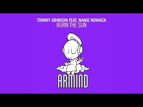 Tommy Johnson feat. Nanje Nowack - Burn The Sun (Original Mix)