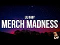Lil Baby - Merch Madness (Lyrics)