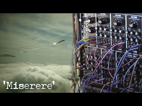 'Miserere' (Melodic Analog Ambient Performance with AJH Synth Precision Voltages & Wave Swarm)