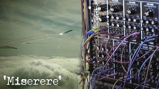 Video thumbnail for 'Miserere' (Melodic Analog Ambient Performance with AJH Synth Precision Voltages & Wave Swarm) by DreamsOfWires