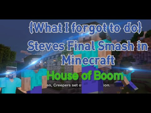 Blowing up Steve's Final Smash from SSBU (House of Boom)