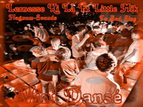 Lernesse Ki La ft Little_Mik_Vini Danser(Lauga prod)2k12.