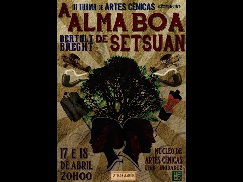 Trailer do Espetáculo "A Alma Boa de Setsuan" - NAC UFGD
