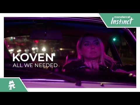 Koven - All We Needed [Monstercat Official Music Video]