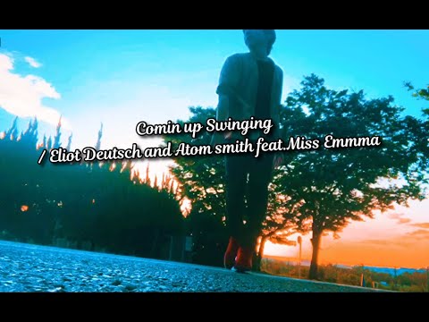 neoswing dance vol.68 " Comin'up Swinging / Eliot Deutsch & Atom smith" #neoswing #electroswing