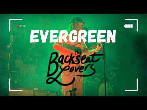 Thumbnail for Evergreen - The Backseat Lovers (Live) by The Backseat Lovers