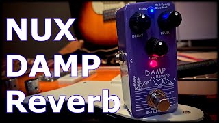 Video thumbnail for NUX DAMP REVERB by Bart Dietvorst