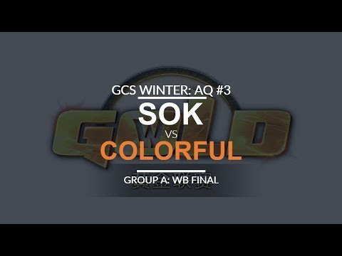 GCS:W 2017 Asia Quali 3 - WB Final (Group A): [H] Sok vs. Colorful [N]