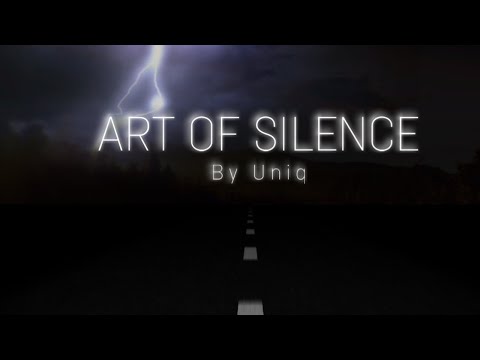 Art of silence - By UNIQ Dramatic/Cinematic 30 minutes
