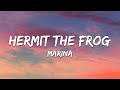 Marina - Hermit The Frog (Lyrics) 
