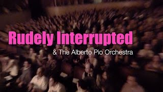 Rudely Interrupted  Don't Break My Heart, Live in Italy
