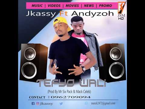 JKassy - Tefyo Wali Feat. Andyzoh