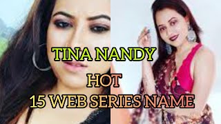 TINA NANDY BIOGRAPHY & 15 WEB SERIES NAME