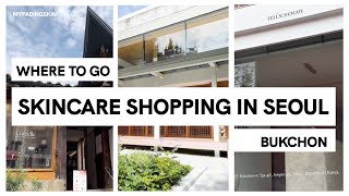 Where to go Skincare Shopping in Seoul - Bukchon, Hanok Village