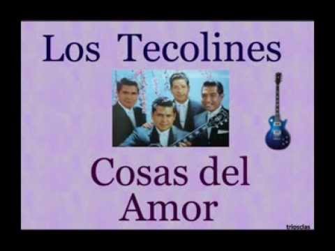 Los Tecolines: Cosas del Amor - (letra y acordes)