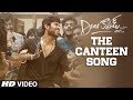 Canteen Video Song Dear Comrade Telugu Vijay Deverakonda Rashmika Bharat Kamma