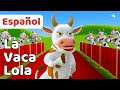 La Vaca Lola Las Mejores Canciones Infantiles Recopilación