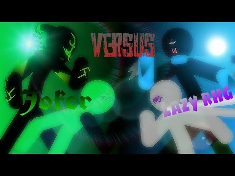 [Joker vs Lazy rhg]-{Stick nodes}