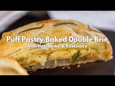 Puff Pastry Baked Double Brie with Hot Honey & Rosemary