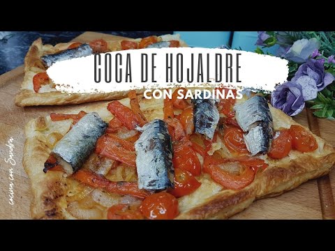 COCA DE HOJALDRE CON SARDINAS - MUY FÁCIL DE HACER!!
