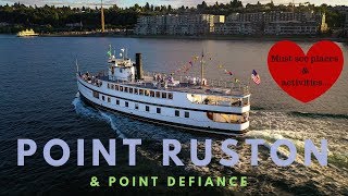 Point Ruston & Point Defiance Parks - Tacoma Scenic Waterfront