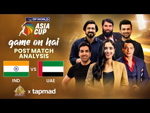 Game on hai | India vs UAE | Post Match Show | Asia Cup 2025 | tapmad