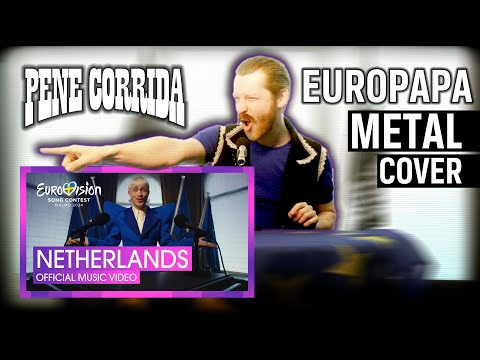 Pene Corrida - Europapa (Eurovision Metalcover)