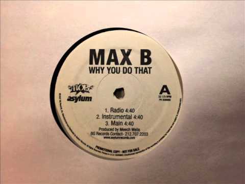 Max B - Why You Do That instrumental 12" Asylum promo vinyl rip Produced by Arkatech Beatz