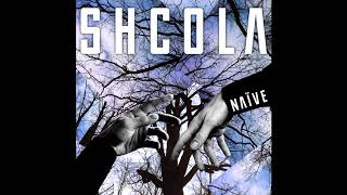 SHCOLA - Naive 2018 Full Album
