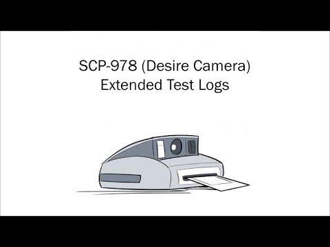 Oversimplified SCP Chapter 41 - SCP-978: Desire Camera-Extended Test Logs