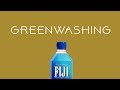 Greenwashing A Fiji Water Story